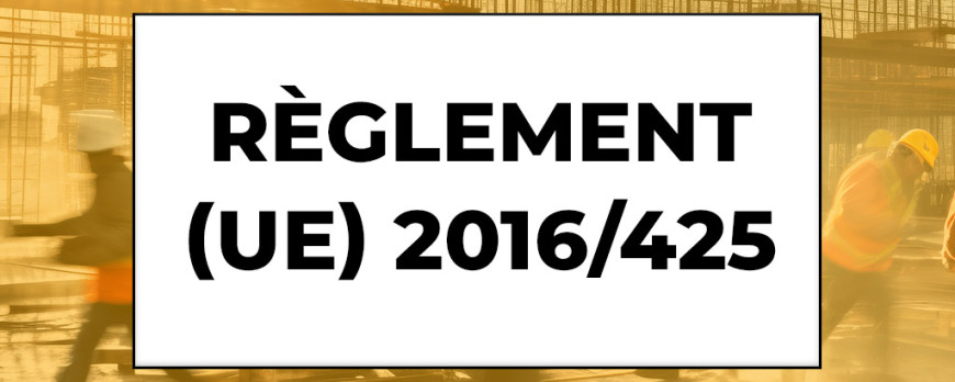 Règlement (UE) 2016/425 : Tout Comprendre sur la Nouvelle Norme des Équipements de Protection Individuelle