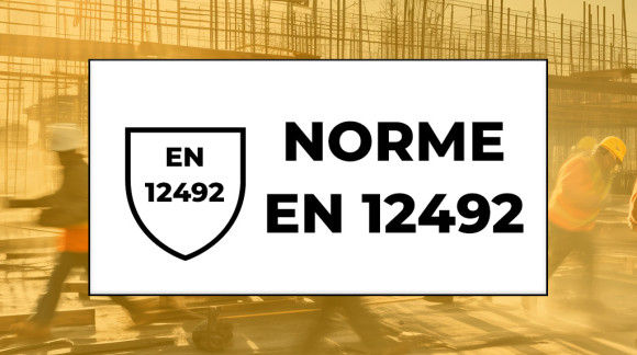 Norme EN 12492 : Le Casque de Protection pour Travaux en Hauteur et Alpinisme