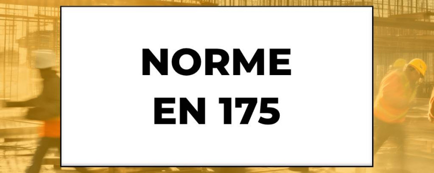 Norme EN 175 : Protection des Yeux et du Visage pour le Soudage